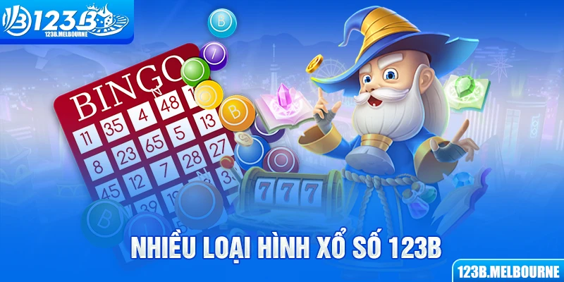 Nhiều loại hình xổ số 123B
