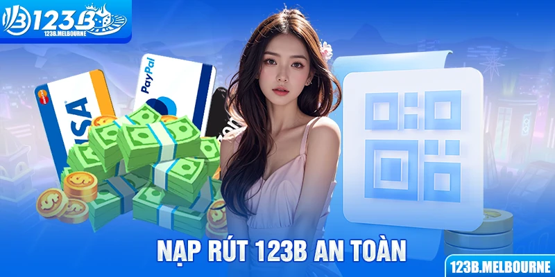Nạp rút 123B an toàn