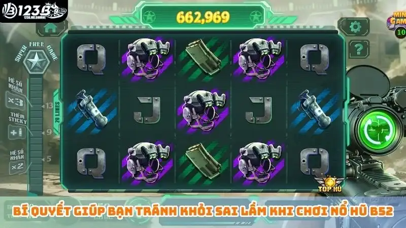 Bí quyết giúp bạn tránh khỏi sai lầm khi chơi nổ hũ b52