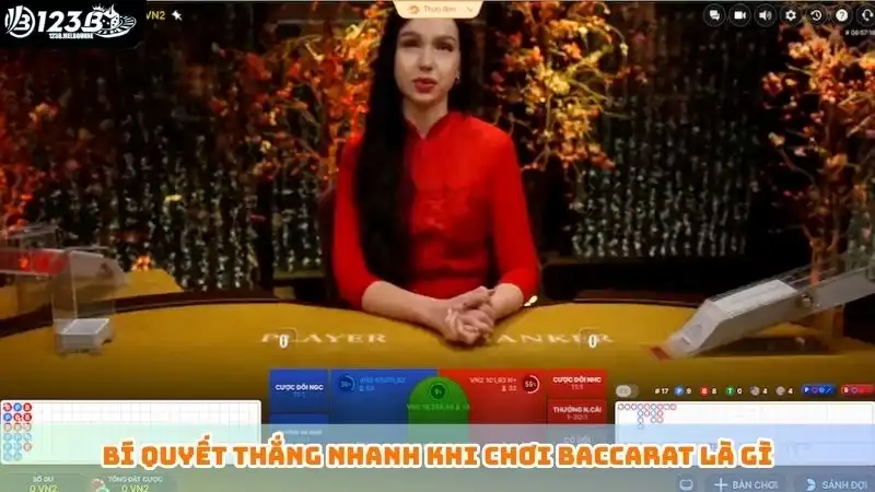Bí quyết thắng nhanh khi chơi baccarat là gì