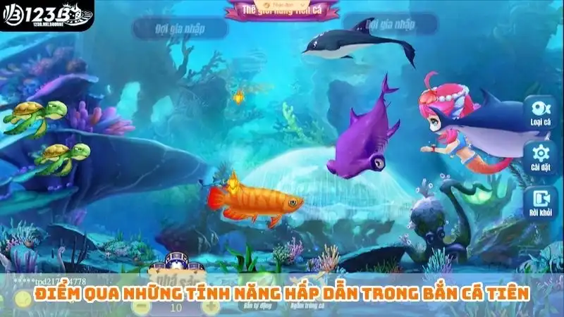 Bắn cá tiên - Đắm chìm vào thế giới huyền bí tại nhà cái 123B Điểm qua những tính năng hấp dẫn trong bắn cá tiên