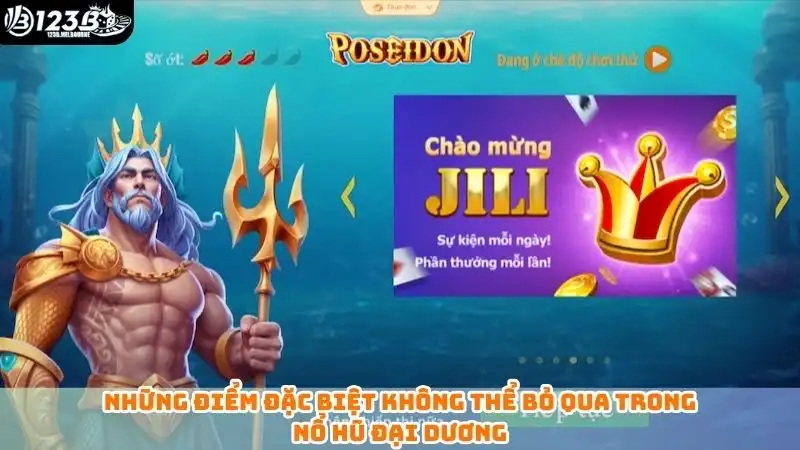 Nổ hũ đại dương 123B - Mở rương Jackpot nhận ngay tiền tươi Những điểm đặc biệt không thể bỏ qua trong nổ hũ đại dương