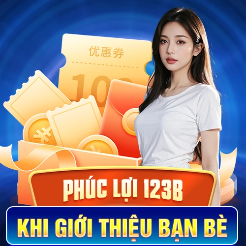 phuc loi 123B khi gioi thieu ban be