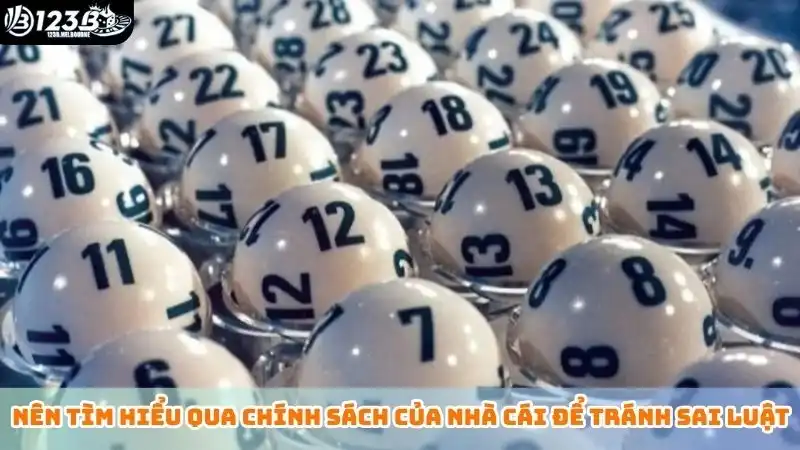 Nên tìm hiểu qua chính sách của nhà cái để tránh sai luật